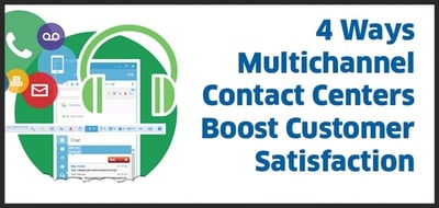 multichannel contact centers boost customer satisfaction