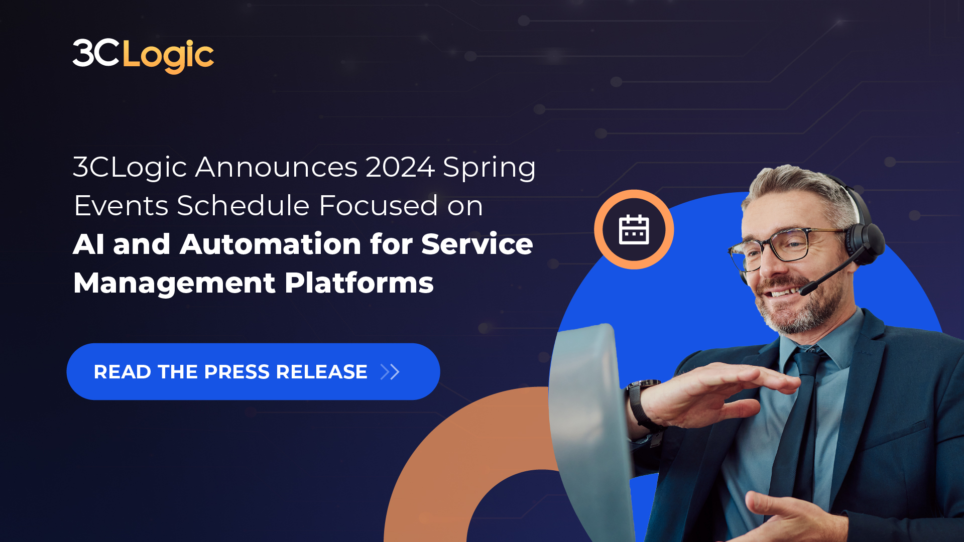 3CLogic Announces 2024 Spring Events Schedule Focused on AI and Automation for Service Management Platforms