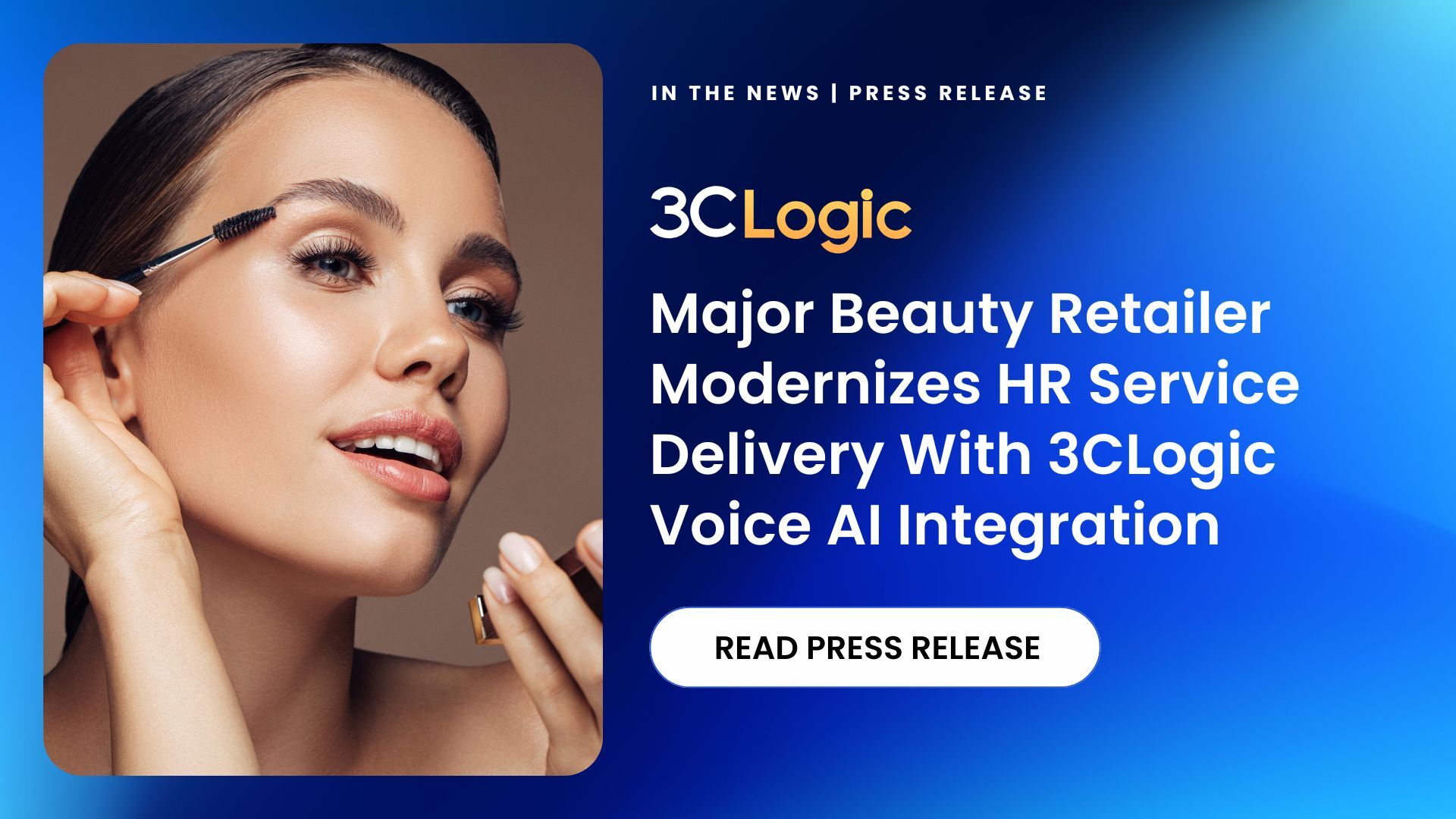 Major Beauty Retailer Modernizes HR Service Delivery With 3CLogic Voice AI Integration